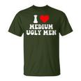 I Love My Medium Ugly I Heart My Medium Ugly Men T-Shirt