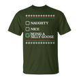 Naughty Nice Being A Silly Goose Christmas Xmas T-Shirt