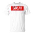 Bruh Formerly Known As Dad Father's Day Men T-Shirt