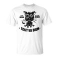 C'est Bon Jeais Bien Touta Bien T-Shirt