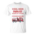 Children's Egal Wie Cool Dein Papa Meiner Ist Fireman T-Shirt