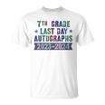 Cute 7Th Grade Last Day School Autographs 2024 Sign My T-Shirt