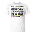 D-Day 80Th Anniversary Normandy History Changed In A Day T-Shirt