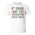 Diy Eighth Grade Autographs 2024 Last Day Signature T-Shirt