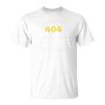 Error 404 Expresión Digital Camiseta unisex