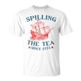 4Th Of July Spilling The Tea Since 1773 Fourth Of July T-Shirt
