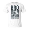 Brother Bro Names Sibling Family Or Friends T-Shirt