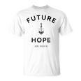 Future Anchored In Hope T-Shirt
