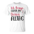 Ich Bringe Farbe In Deinen Alltag Maler Papa Lackierer T-Shirt