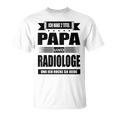 Ich Habe Zwei Titel Papa Und Radiologist Ich Habe Zwei Tit T-Shirt