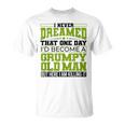 I'd Become A Grumpy Old Motor Guys Rule T-Shirt