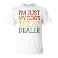 I'm Just My Dog's Treat Dealer Retro Vintage Dog Lover T-Shirt