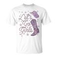 Let's Go Girls Cowgirl Hat Cowboy Boots Bachelorette Party T-Shirt