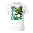You Look Like I Need A Drink Beer St Patrick's Day T-Shirt