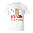 Necesito Cerveza Mexican Beer T-Shirt