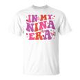 In My Nina Era Nina Retro T-Shirt