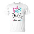 Pink Or Blue Daddy Loves You Gender Reveal Baby Announcement T-Shirt