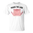 Praise The Lard Pig T-Shirt