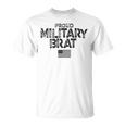 Proud Military Brat T-Shirt