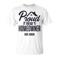 Proud New Homeowner 2024 First Home Buyer Women T-Shirt