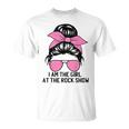 Rock Music Rock Show Band I Am The Girl At The Rock Show T-Shirt
