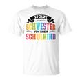 Schwester Von Einer Schulkind Schwester Schulkind S T-Shirt