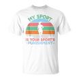 My Sports Is Your Sports Punishment Vintage Athlete Runners T-Shirt