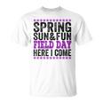 Spring Sun And Fun Quote For Teacher Field Day Pink T-Shirt