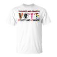 Thoughts And Prayers Vote Policy And Change Equality Rights T-Shirt