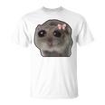 Trauriger Hamster Meme Trauriger Hamster T-Shirt