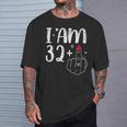 I Am 32 Plus 1 Middle Finger For A 33Th Birthday For Women T-Shirt Gifts for Him