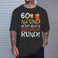 60 Jetzt Gehts Erst Richtig Round Birthday T-Shirt Geschenke für Ihn