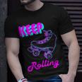 80S Keep Rolling Hobbies Roller Skate T-Shirt Gifts for Him