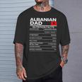 Albanian Dad Nutrition Facts National Pride Fathers Day T-Shirt Gifts for Him