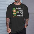I Always Carry A Little Pot With Me St Patrick T-Shirt Gifts for Him