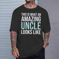 This Is What An Amazing Uncle Looks Like Father's Day T-Shirt Gifts for Him