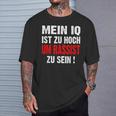 Anti S Rassismus Mein Iq Ist Zu Hoch Um Rassist Zu Sein T-Shirt Geschenke für Ihn