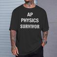 Ap PhysicsHigh School Ap Class Survivor T-Shirt Gifts for Him