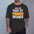 Ask Me About My Weiner Dog Hotdog Sandwich Dachshund Lover T-Shirt Gifts for Him