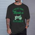 If You Ate Today Thank A Farmer Support Your Local Farm T-Shirt Gifts for Him