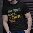 Awesome Since December 1973 50Th Birthday 50 Year Old T-Shirt Gifts for Him
