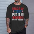 Back It Up Terry Put It In Reverse July 4Th Fireworks Terry T-Shirt Gifts for Him