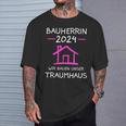 Bauherrin 2024 Wir Bauen Unser Traumhaus Bauherrinnen T-Shirt Geschenke für Ihn