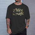 I Believe In Magic Golden Text Fairy Tale NoveltyT-Shirt Gifts for Him