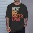 Best Big Sister Ever Sibling Vintage Distressed Big Sister T-Shirt Gifts for Him