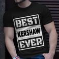 Best Kershaw Ever Custom Family Name T-Shirt Gifts for Him