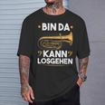 Bin Da Kann Losgehen Blow Music Bass Tubist B Tuba S T-Shirt Geschenke für Ihn