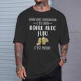 Boire Avec Modération C'est Bien Boire Avec Juju C'est Mieux T-Shirt Cadeaux pour lui