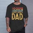 Bruh Formerly Known As Dad Father's Day Vintage T-Shirt Gifts for Him