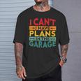 I Cant I Have Plans In The Garage Vintage T-Shirt Gifts for Him